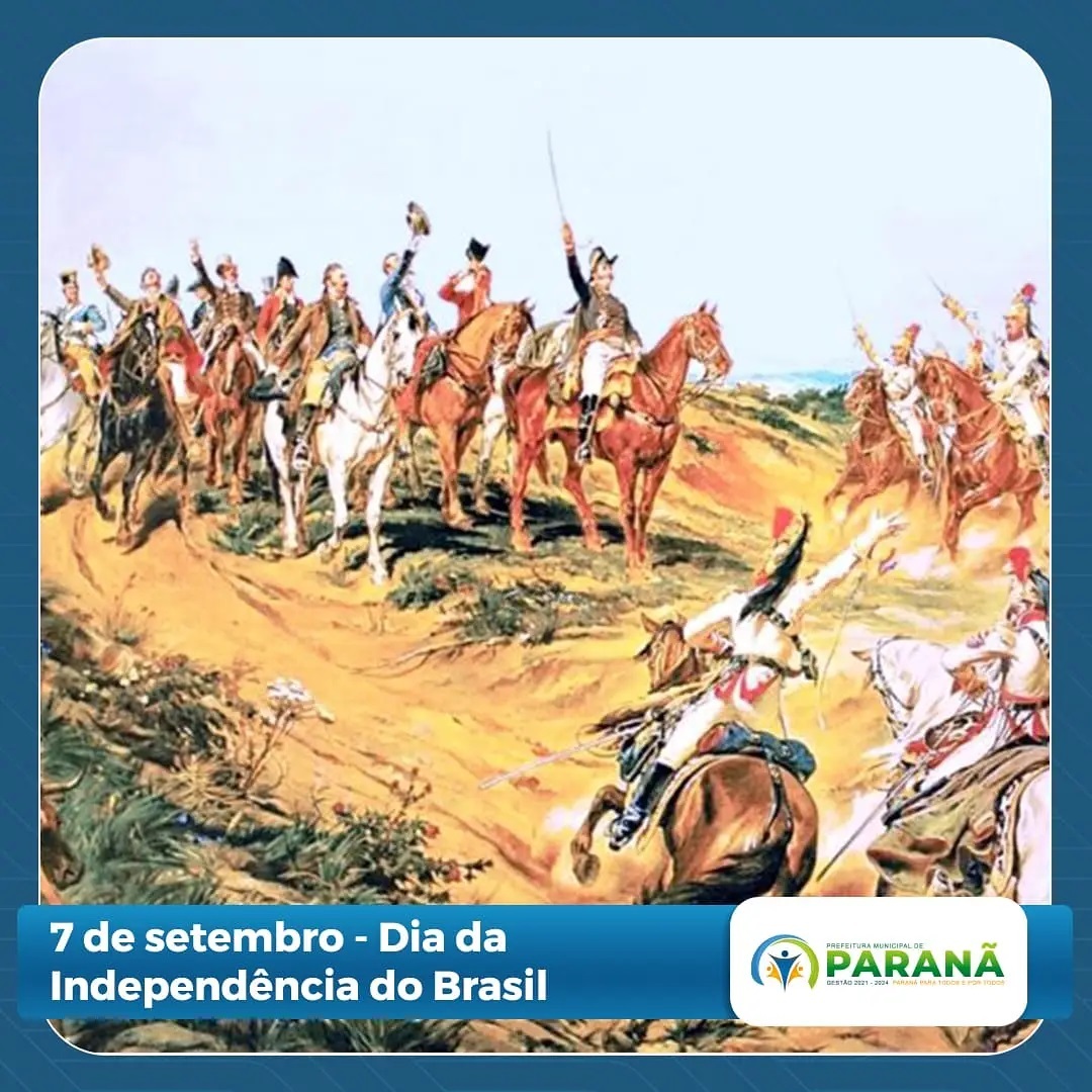 7 de setembro - Dia da Independência do Brasil - Prefeitura de Paranã